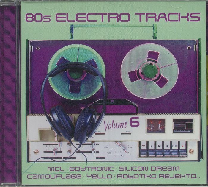 Various 80s Electro Tracks Volume 6 Cd At Juno Records