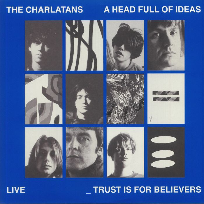 CHARLATANS, The - A Head Full Of Ideas/Trust Is For Believers Live