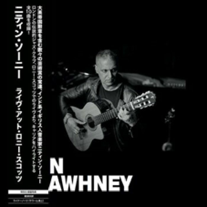 SAWHNEY, Nitin - Live At Ronnie Scott's (reissue)