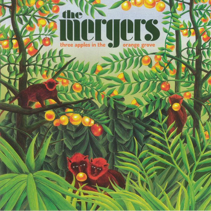 MERGERS, The - Three Apples In The Orange Grove