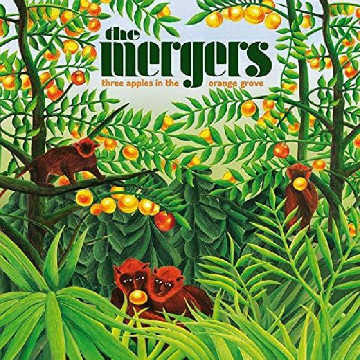 MERGERS, The - Three Apples In The Orange Grove