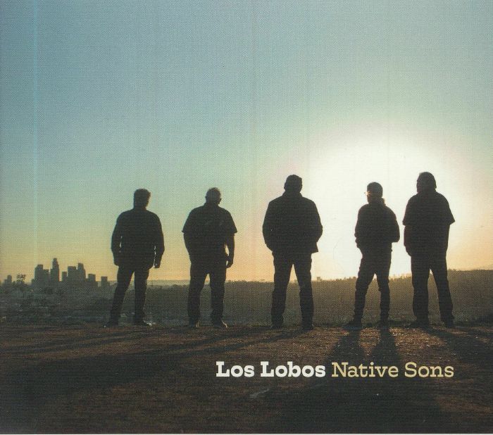 LOS LOBOS - Native Sons
