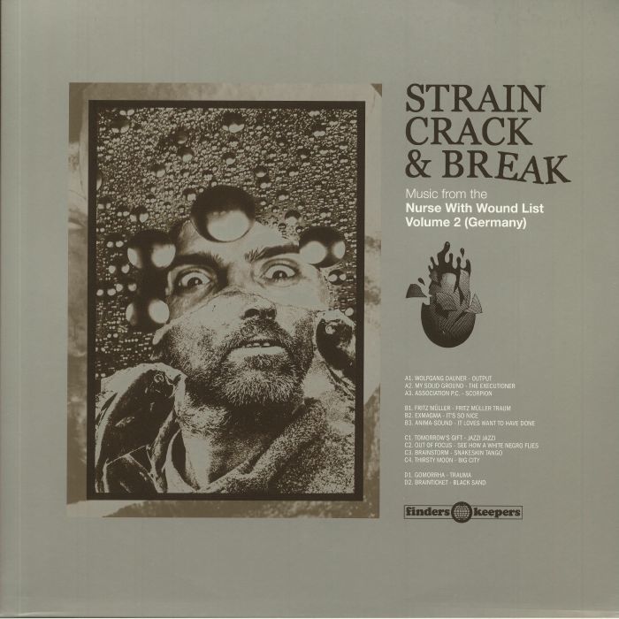 VARIOUS - Strain Crack & Break: Music From The Nurse With Wound List Volume 2 (Germany)