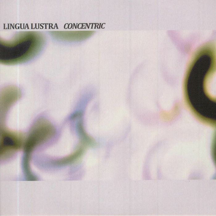 LINGUA LUSTRA - Concentric
