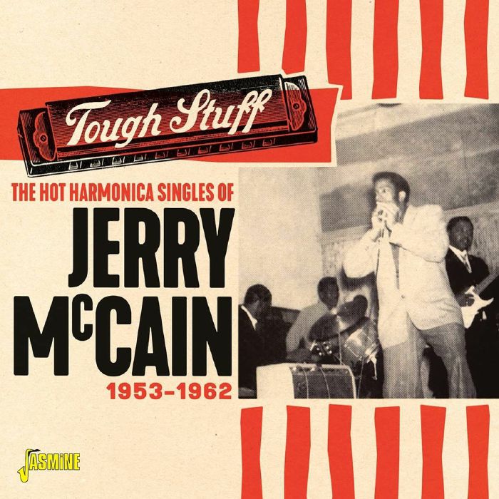 McCAIN, Jerry - The Hot Harmonica Singles Of Jerry Mccain Tough Stuff 1953-1962