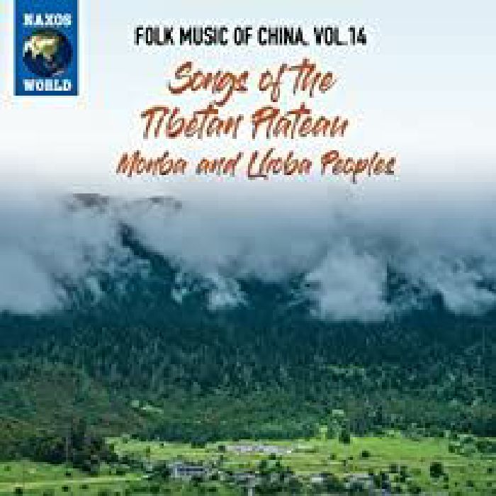 VARIOUS - Folk Music Of China Vol 14: Songs Of The Tibetan Plateau Monba & Lhoba Peoples
