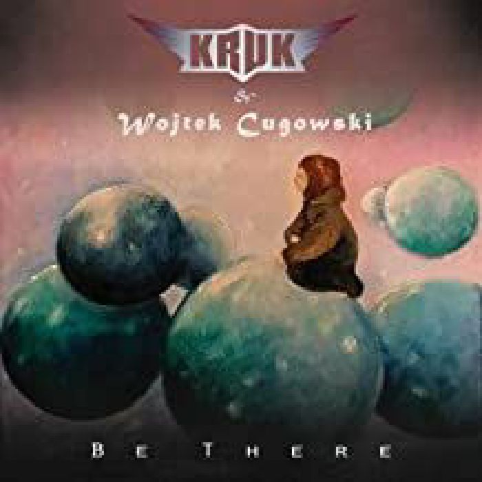KRUK/WOJTEK CUGOWSKI - Be There