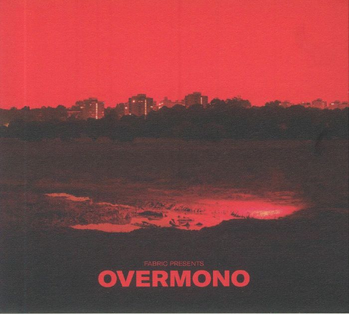 OVERMONO/VARIOUS - Fabric Presents Overmono