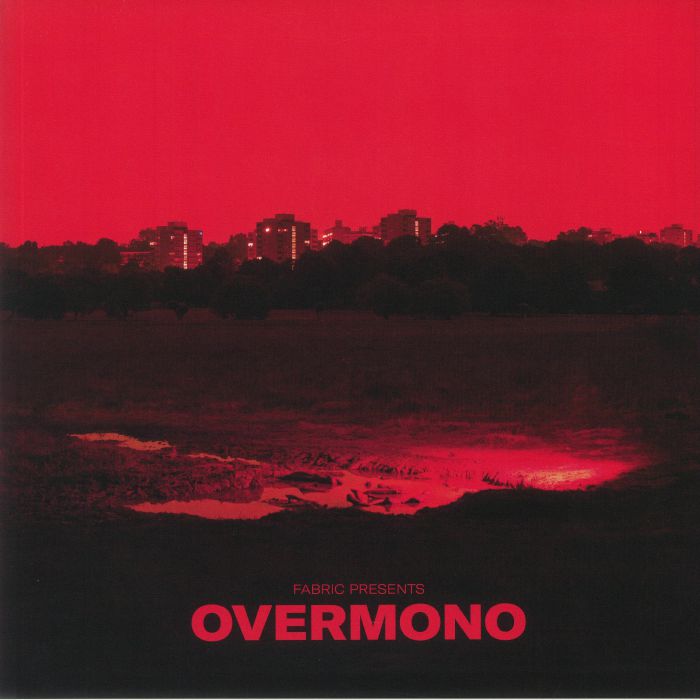 OVERMONO/VARIOUS - Fabric Presents Overmono