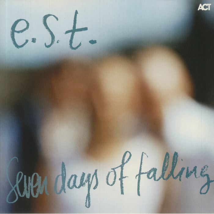 ESBJORN SVENSSON TRIO - Seven Days Of Falling (reissue)