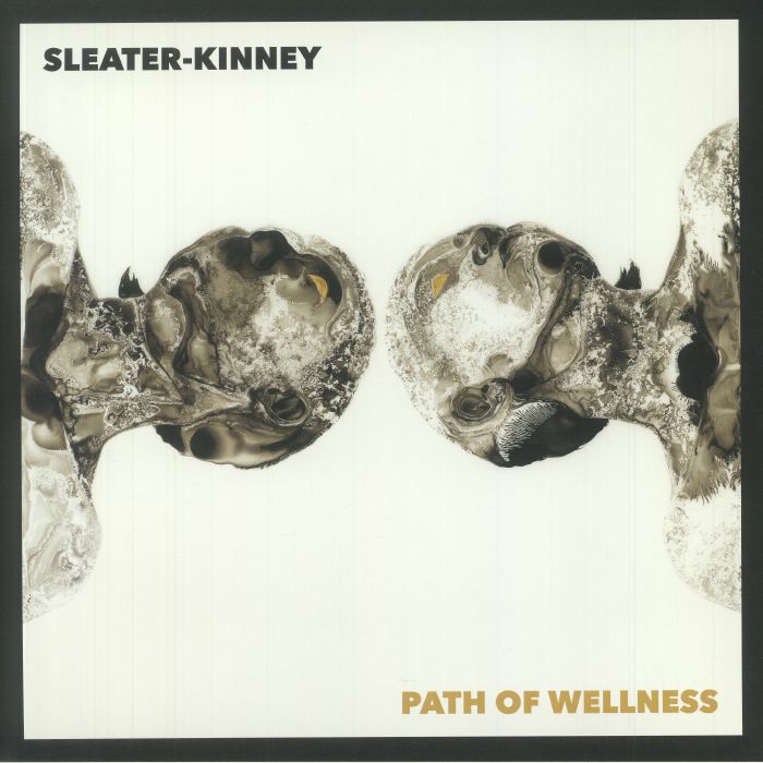 SLEATER KINNEY - Path Of Wellness