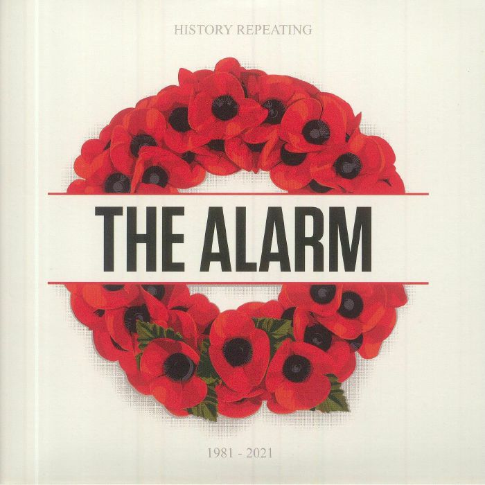 ALARM, The - History Repeating: 1981-2021 (40th Anniversary Anthology)