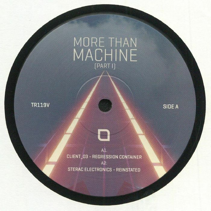 CLIENT 03/STERAC ELECTRONICS/THE ADVENT/ZEIN FERREIRA/CHRISTIAN SMITH - More Than Machine: Part 1 (B-STOCK)