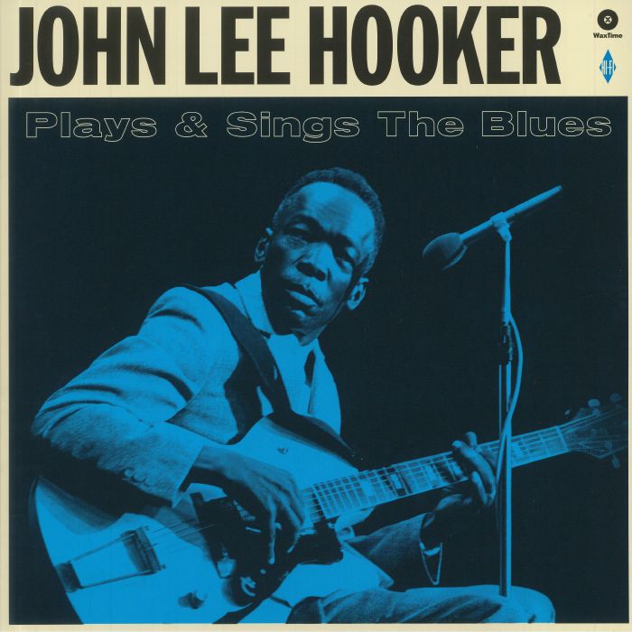 John Lee HOOKER - Plays & Sings The Blues Vinyl at Juno Records.