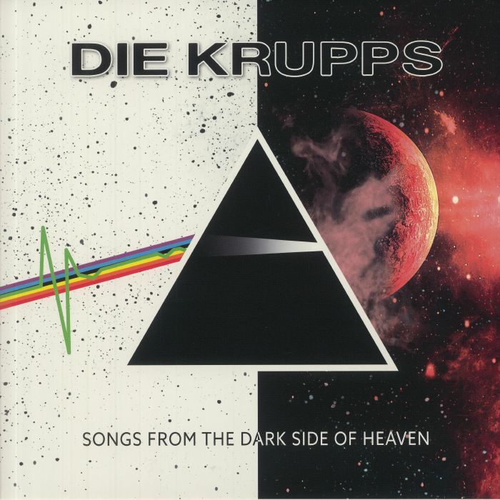 DIE KRUPPS - Songs From The Dark Side Of Heaven