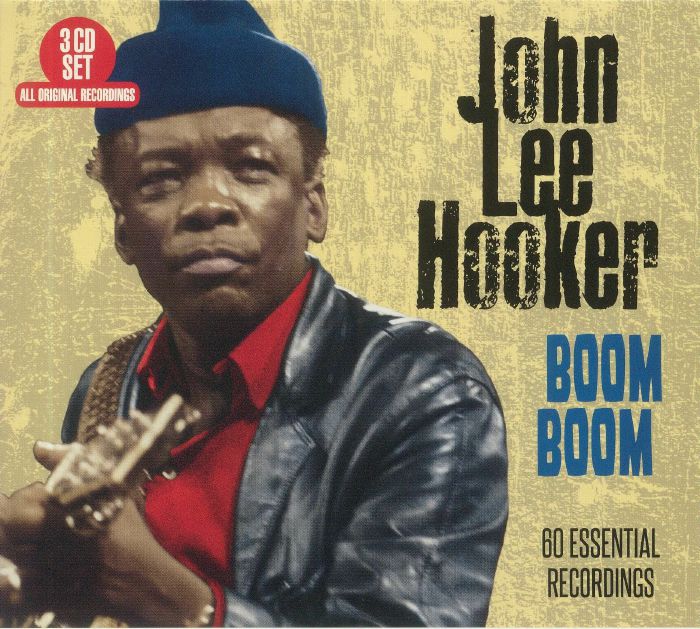 John Lee HOOKER - Boom Boom: 60 Essential Recordings CD at Juno Records.