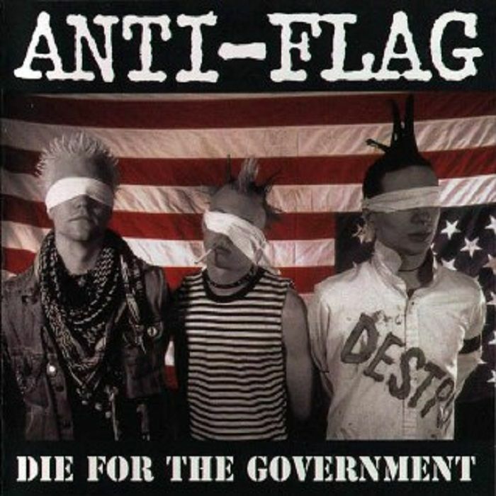 ANTI FLAG - Die For The Government (reissue)