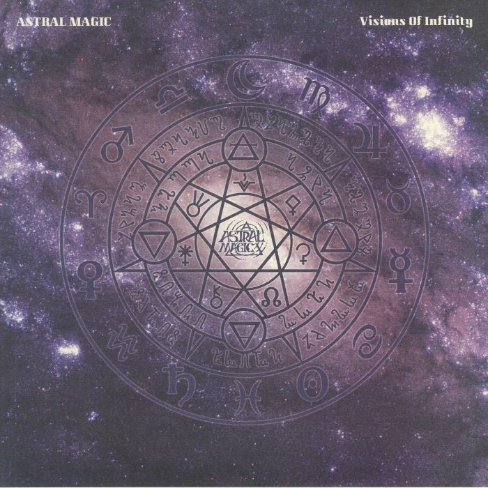 ASTRAL MAGIC - Visions Of Infinity