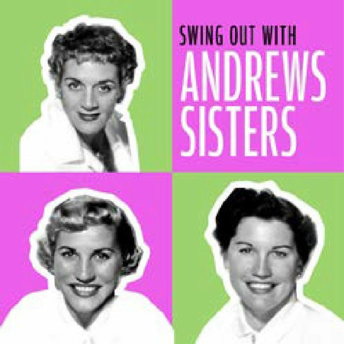 ANDREW SISTERS, The - Swing Out With