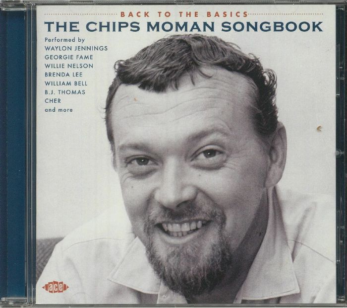 VARIOUS - Back To The Basics: The Chips Moman Songbook