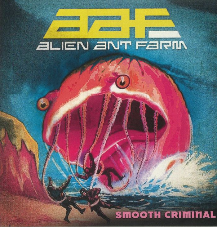 ALIEN ANT FARM - Smooth Criminal (reissue)