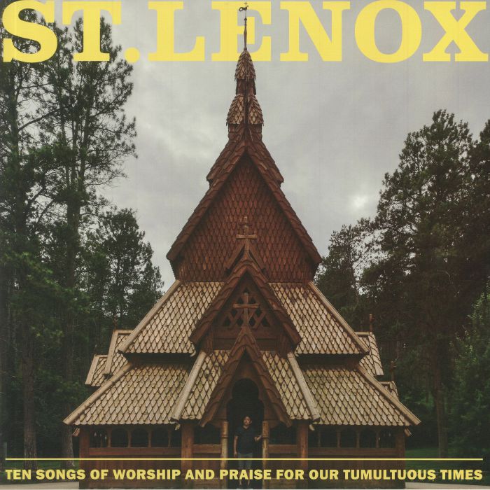 ST LENOX - Ten Songs Of Worship & Praise For Our Tumultuous Times