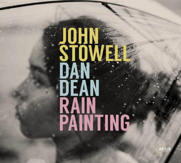 STOWELL, John/DAN DEAN - Rain Painting
