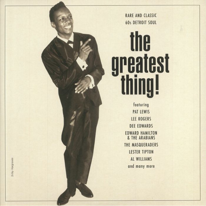 VARIOUS - The Greatest Thing!: Rare & Classic 60s Detroit Soul
