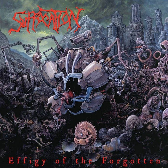 SUFFOCATION - Effigy Of The Forgotten