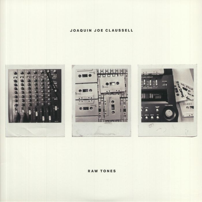 CLAUSSELL,  Joaquin Joe - Raw Tones (reissue)