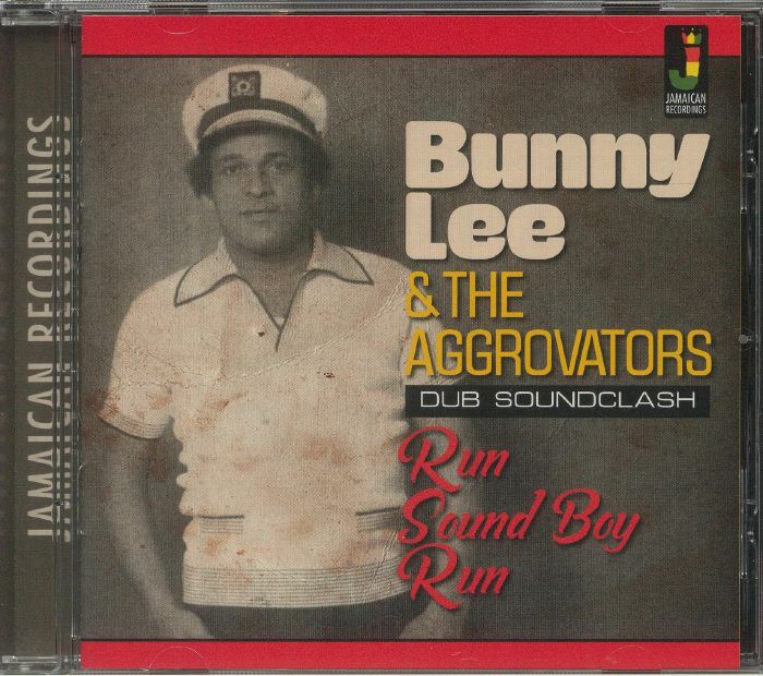 LEE, Bunny/THE AGGROVATORS - Run Sound Boy Run: Dub Soundclash