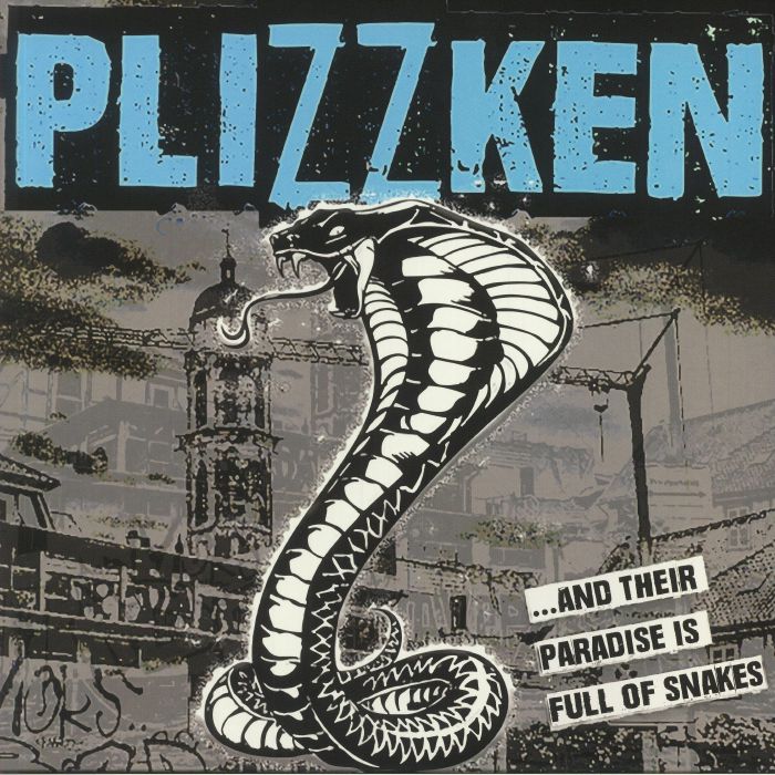 PLIZZKEN - And Their Paradise Is Full Of Snakes