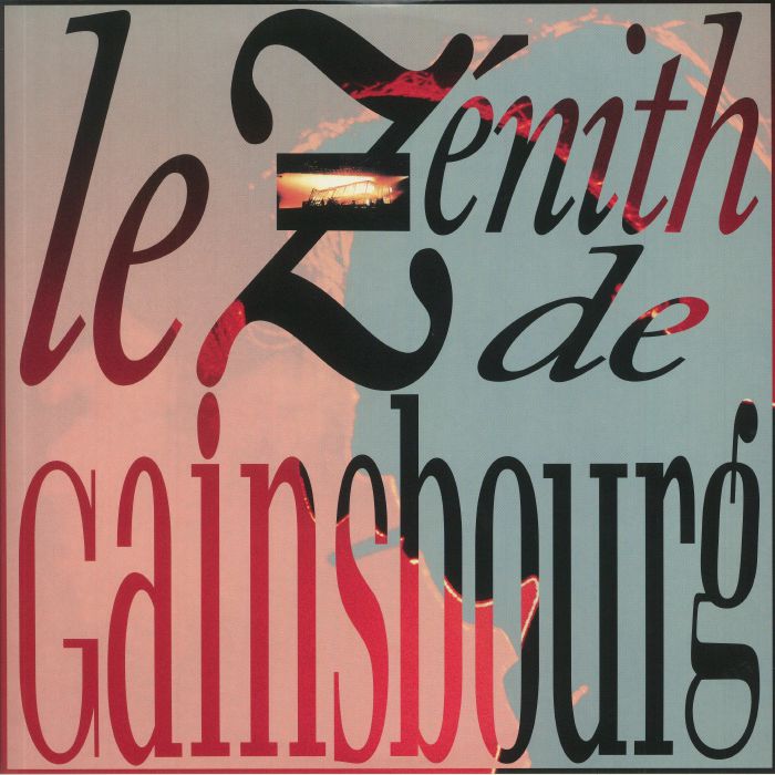 GAINSBOURG, Serge - Le Zenith De Gainsbourg