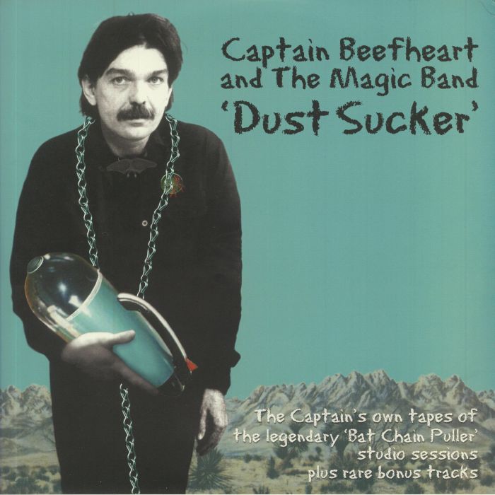 CAPTAIN BEEFHEART & THE MAGIC BAND - Dust Sucker