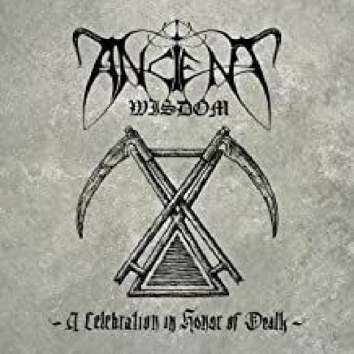 ANCIENT WISDOM - A Celebration In Honor Of Death