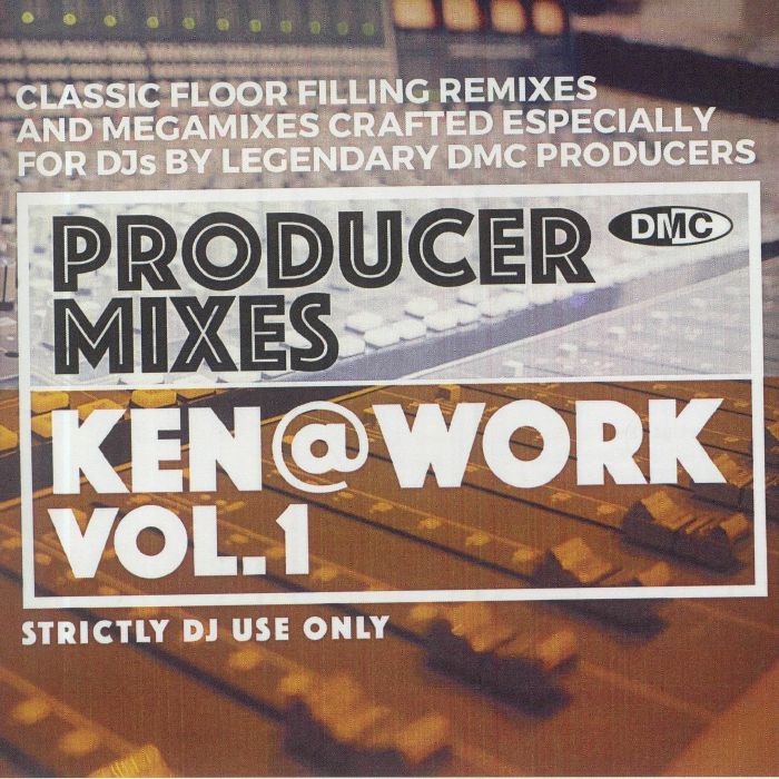 VARIOUS - DMC Producer Mixes: Ken At Work Vol 1 (Strictly DJ Only)