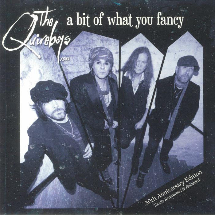 QUIREBOYS, The - A Bit Of What You Fancy (30th Anniversary Edition)