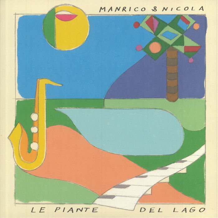 MANRICO & NICOLA - Le Piante Del Lago