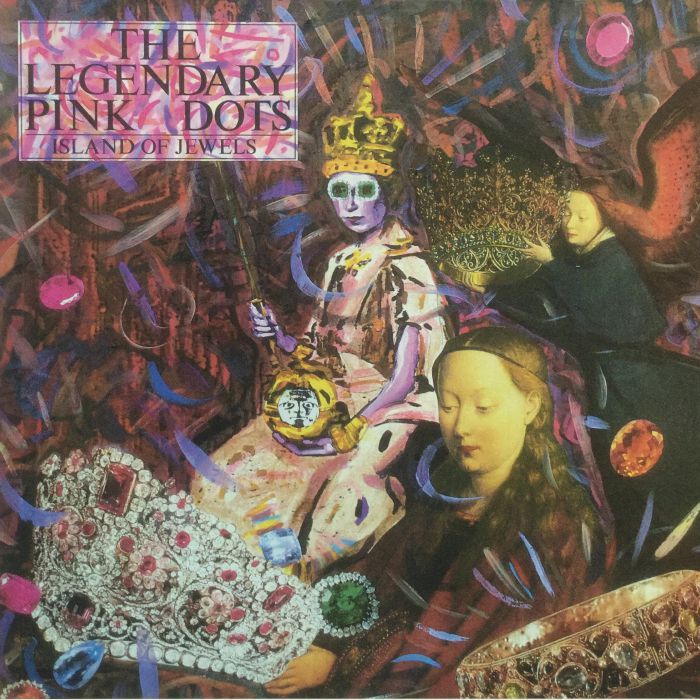 LEGENDARY PINK DOTS, The - Island Of Jewels (remastered)