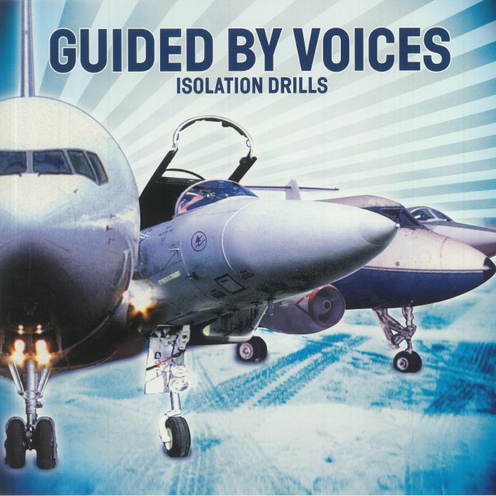 GUIDED BY VOICES - Isolation Drills (20th Anniversary Edition)