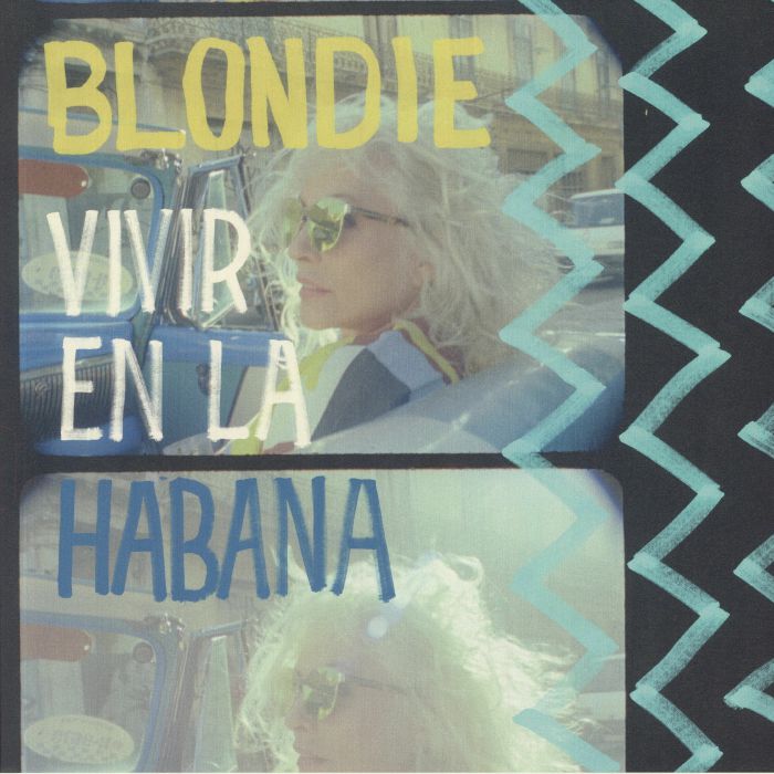 BLONDIE - Vivir En La Habana
