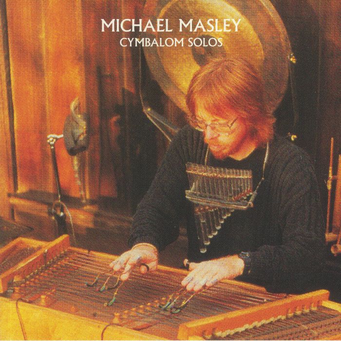 MASLEY, Michael - Cymbalom Solos