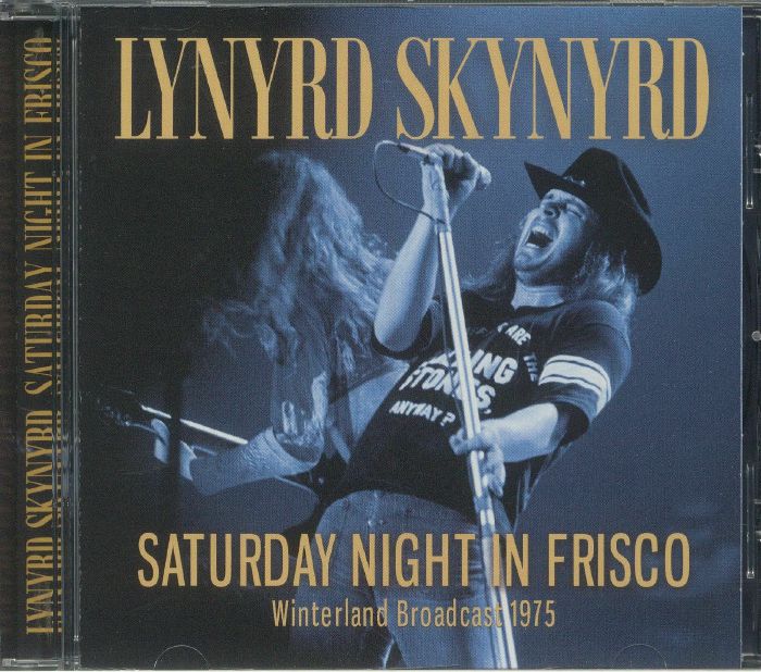LYNYRD SKYNYRD - Saturday Night In Frisco: Winterland Broadcast 1975