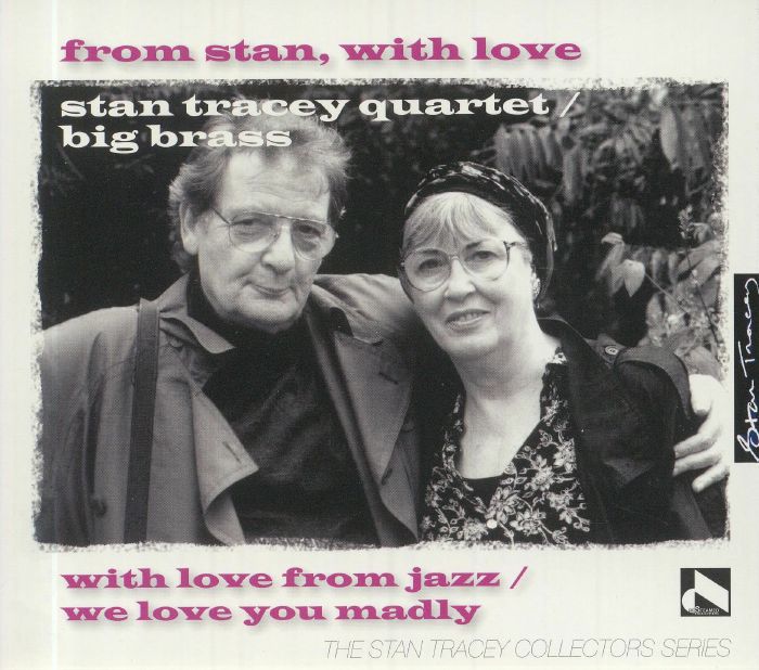 STAN TRACEY QUARTET/STAN TRACEY BIG BRASS - From Stan With Love
