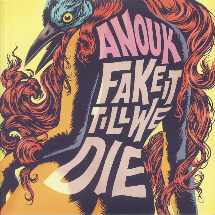 ANOUK - Fake It Till We Die