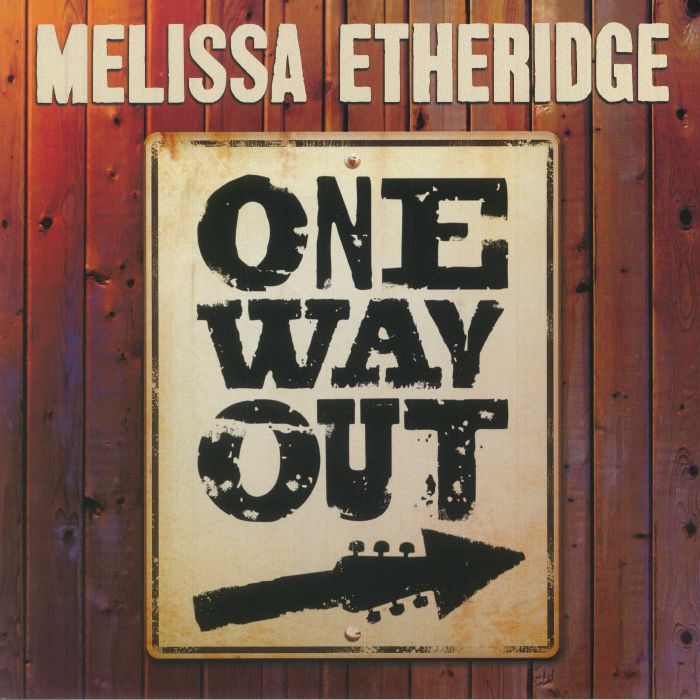 ETHERIDGE, Melissa - One Way Out