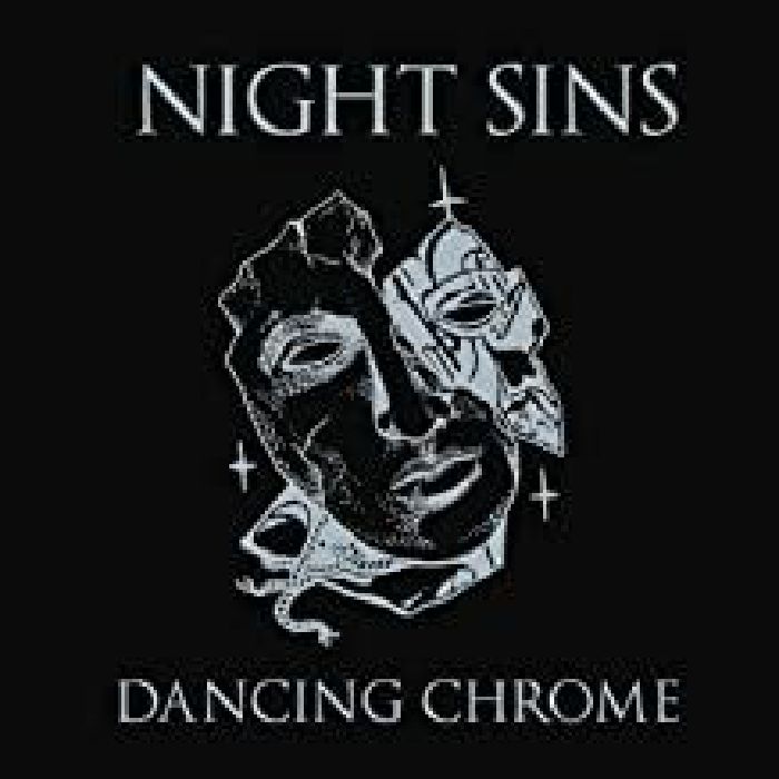 NIGHT SINS - Dancing Chrome