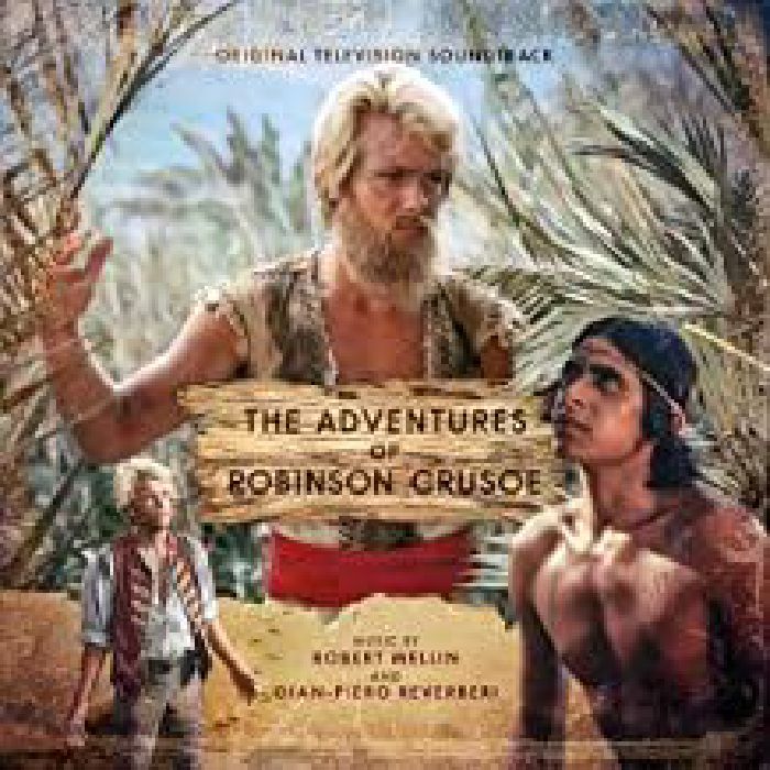 MELLIN, Robert/GIAN PIERO REVERBERI - The Adventures Of Robinson Crusoe (Soundtrack)