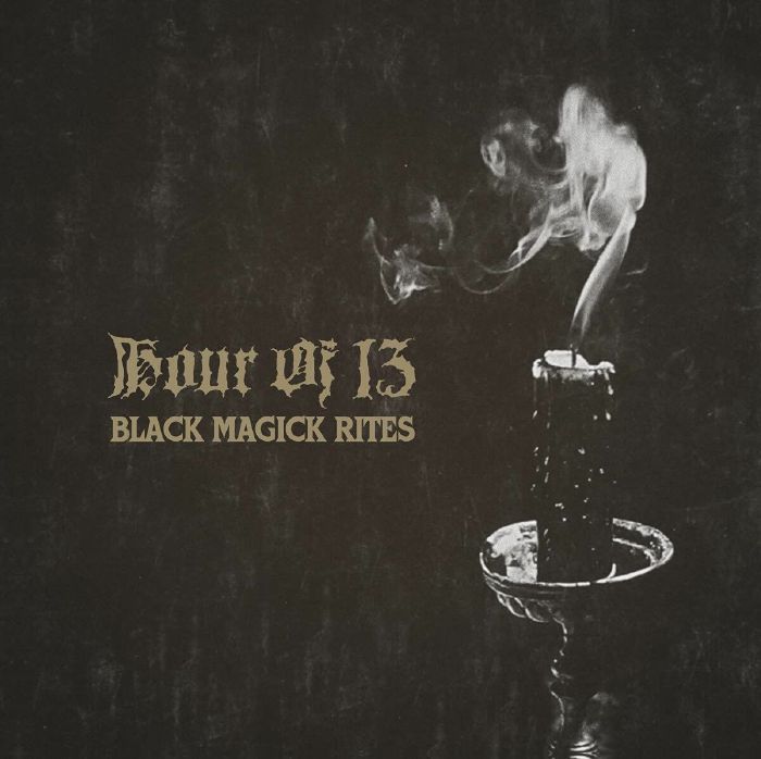 HOUR OF 13 - Black Magick Rites