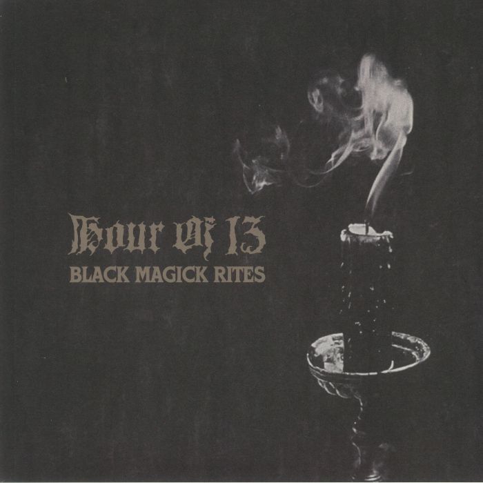 HOUR OF 13 - Black Magick Rites